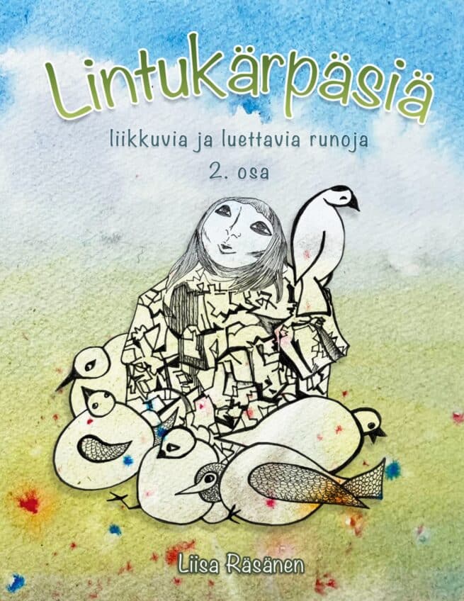 Lintukärpäsiä 2. osa - liikkuvia ja luettavia runoja