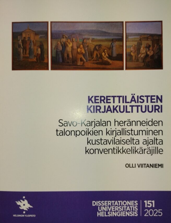 Kerettiläisten kirjakulttuuri : Savo-Karjalan heränneiden talonpoikien kirjallistuminen kustavilaiselta ajalta konventikkelikärä