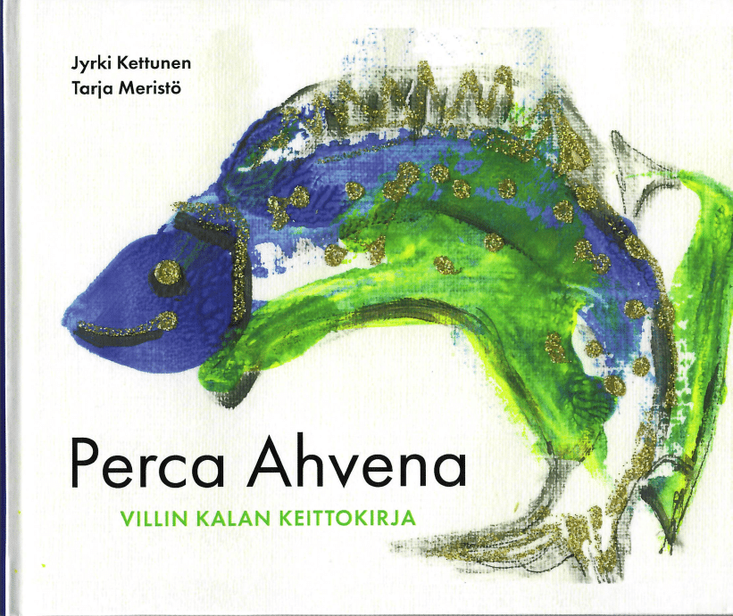 Perca Ahvena – Villin kalan keittokirja
