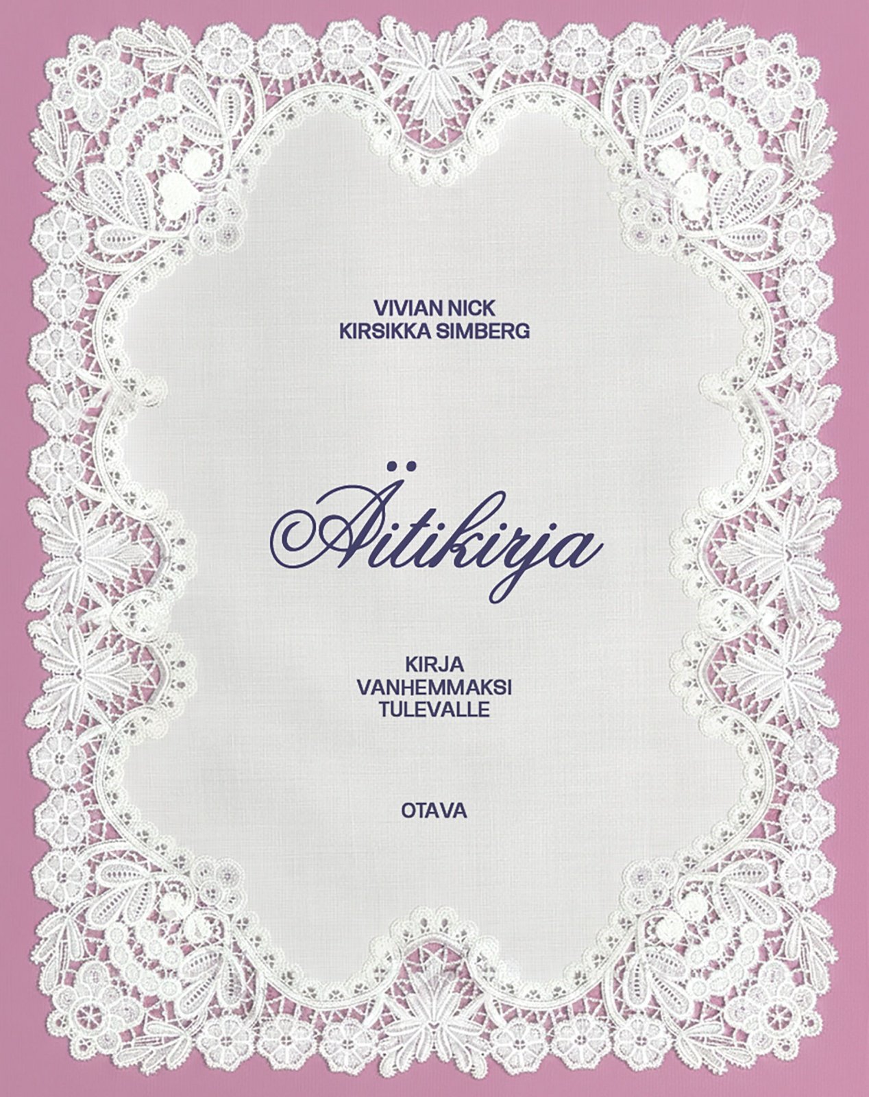 Äitikirja (täytettävä kirja) : Kirja vanhemmaksi tulevalle Äitikirja (täytettävä kirja) : Kirja vanhemmaksi tulevalle Suomen vanhin kirjakauppa - Vuodesta 1899
