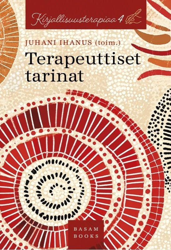 Terapeuttiset tarinat : kirjallisuusterapiaa 4 Terapeuttiset tarinat : kirjallisuusterapiaa 4 Suomen vanhin kirjakauppa - Vuodesta 1899
