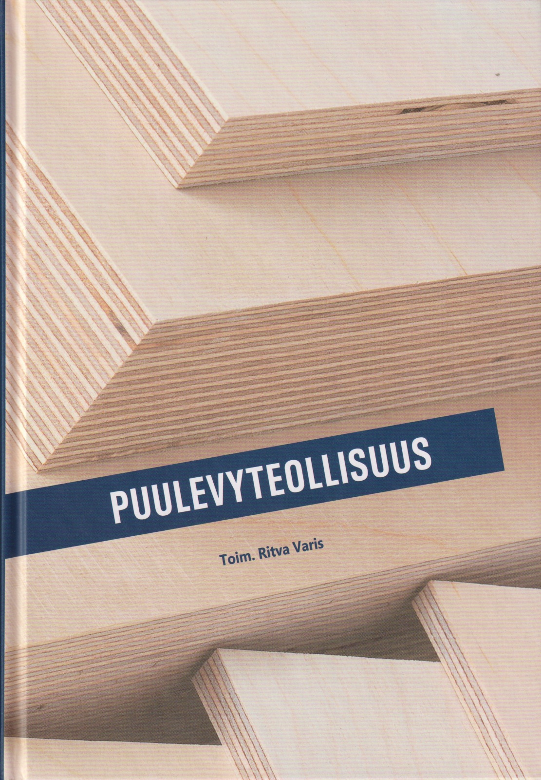 Puulevyteollisuus Puulevyteollisuus Suomen vanhin kirjakauppa - Vuodesta 1899