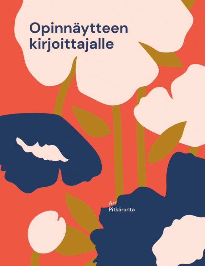 Opinnäytteen kirjoittajalle : avaa mielesi kirjoittamisen esteistä