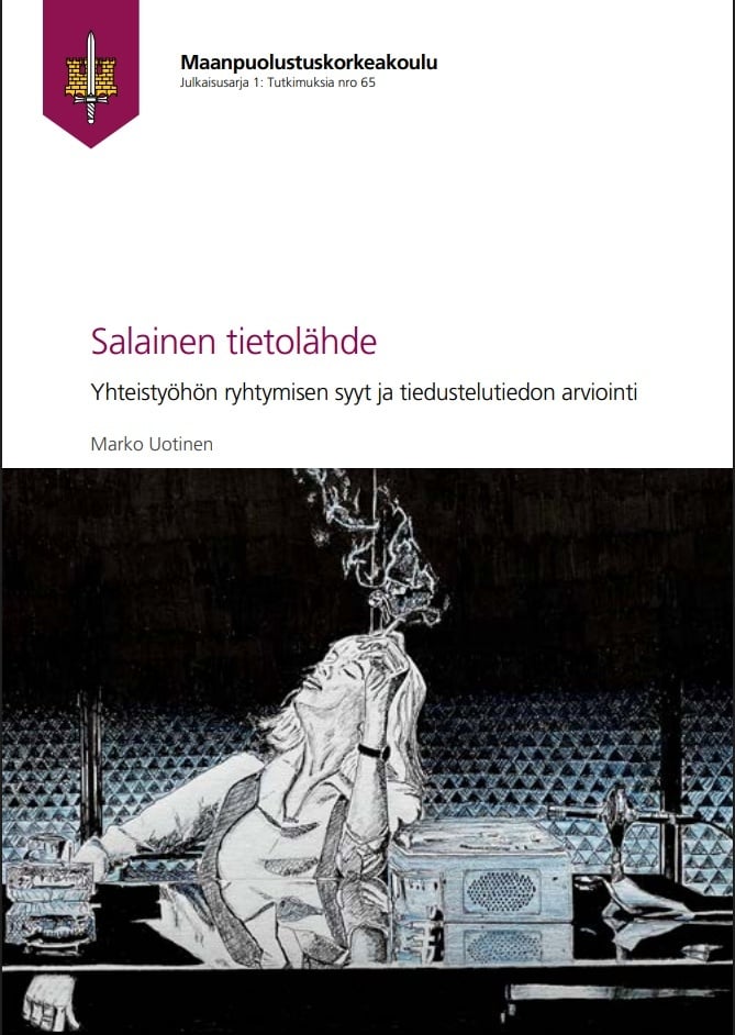 Salainen tietolähde : Yhteistyöhön ryhtymisen syyt ja tiedustelutiedon arviointi