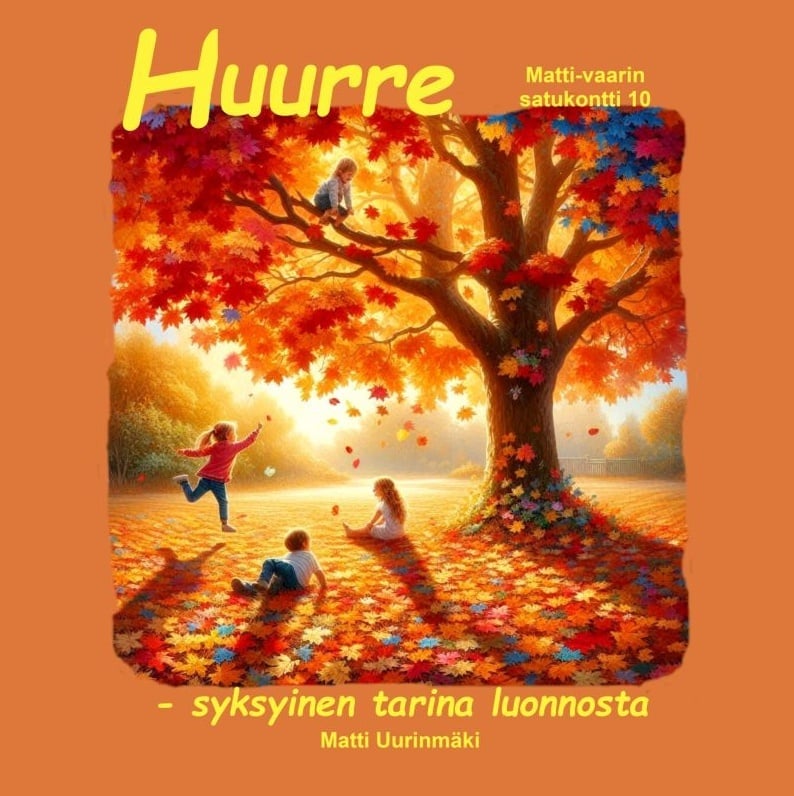 Huurre : syksyinen tarina luonnosta