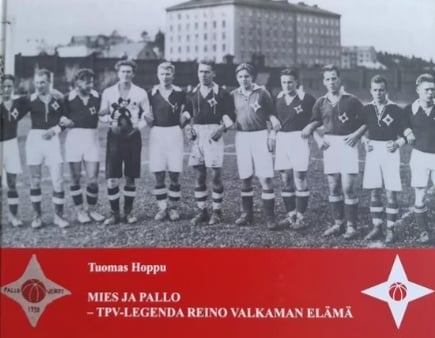 Mies ja pallo : TPV-legenda Reino Valkaman elämä