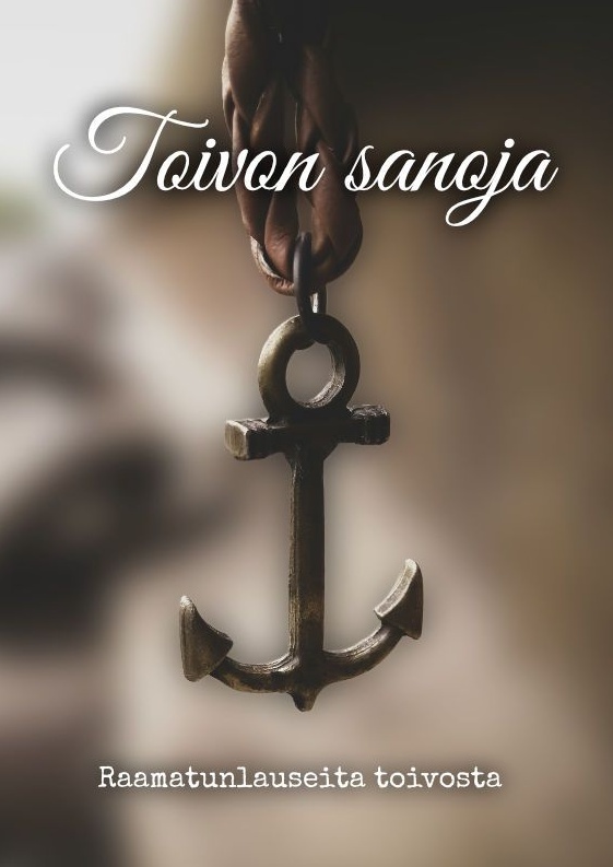 Toivon sanoja : Raamatunlauseita toivosta