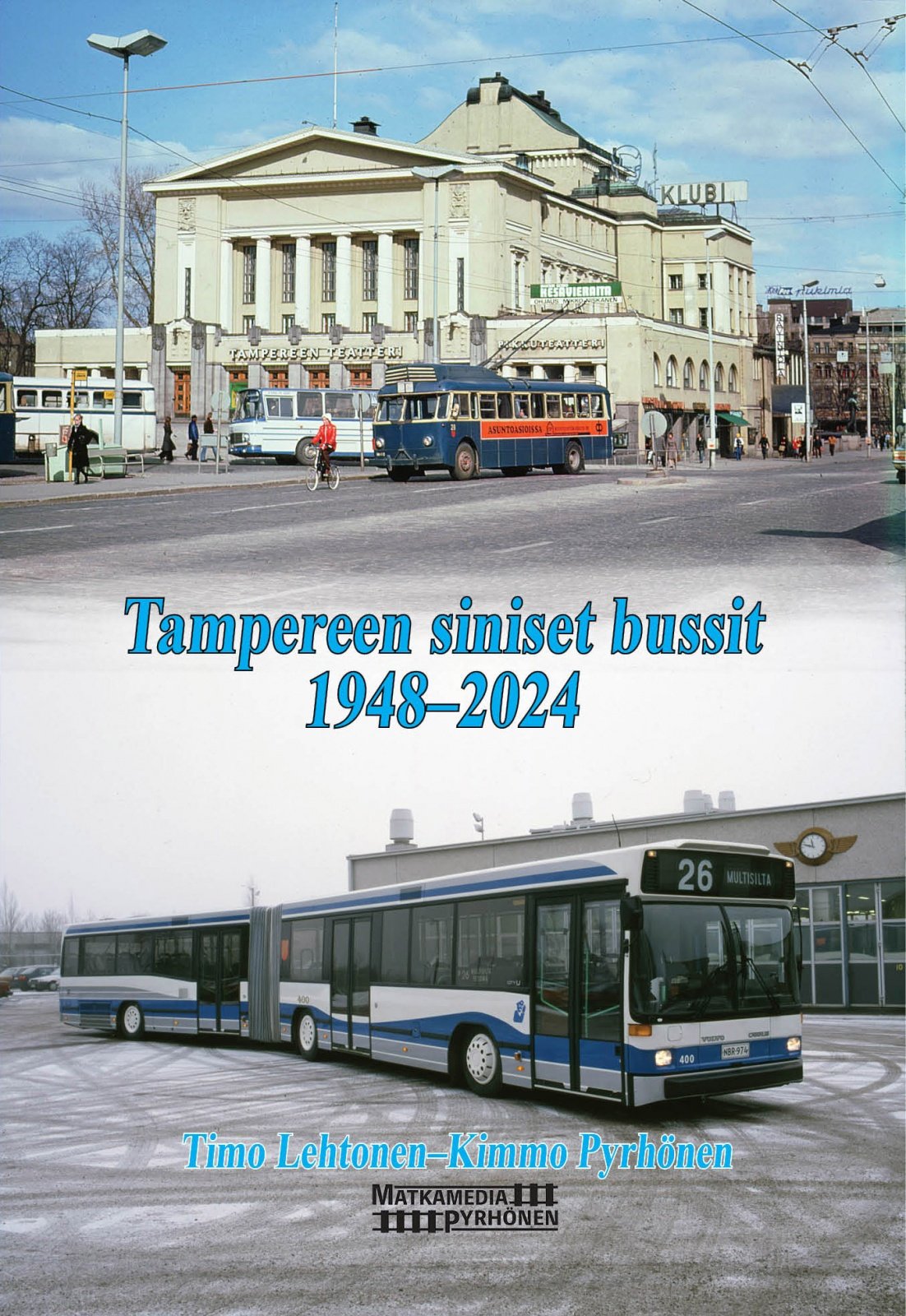 Tampereen siniset bussit 1948-2024 Tampereen siniset bussit 1948-2024