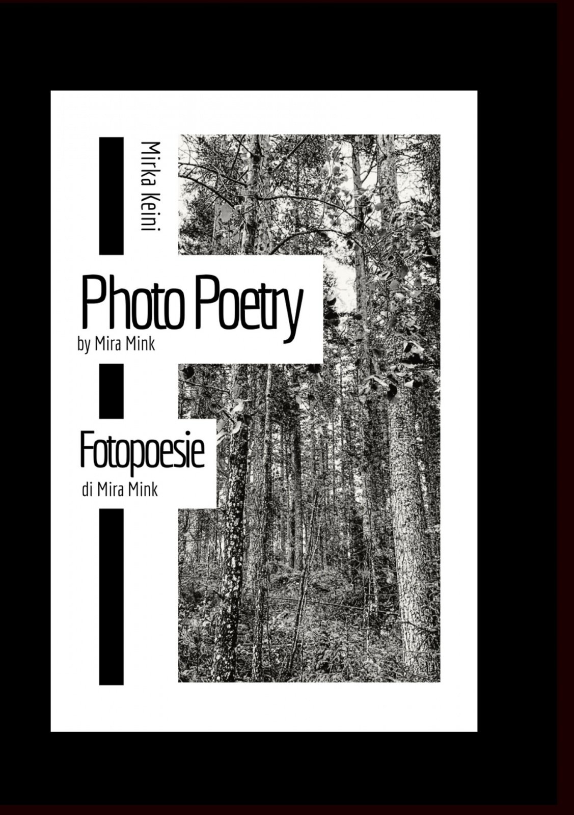 Photo poetry by Mira Mink : Fotopoesie di Mira Mink