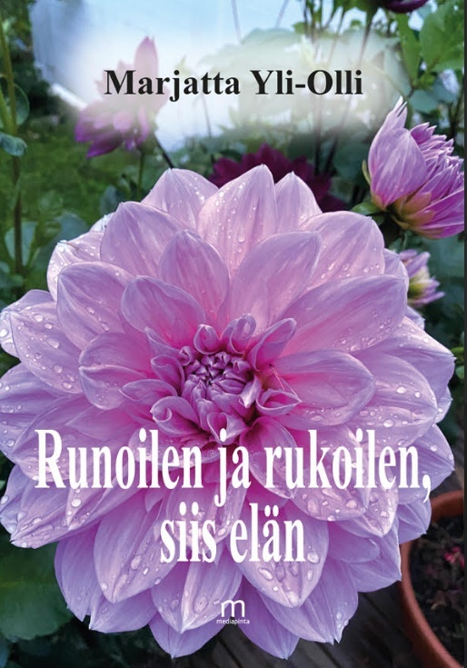 Runoilen ja rukoilen, siis elän Runoilen ja rukoilen, siis elän