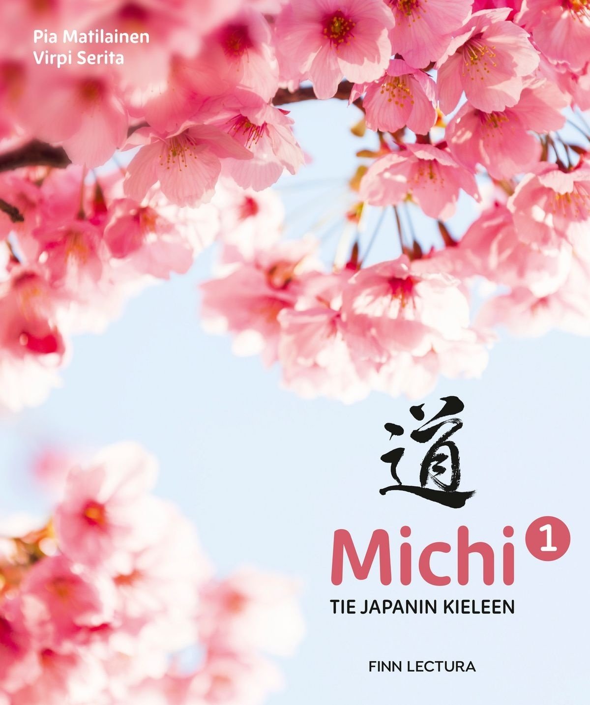 Michi 1 Uudistettu : Tie japanin kieleen Michi 1 Uudistettu : Tie japanin kieleen