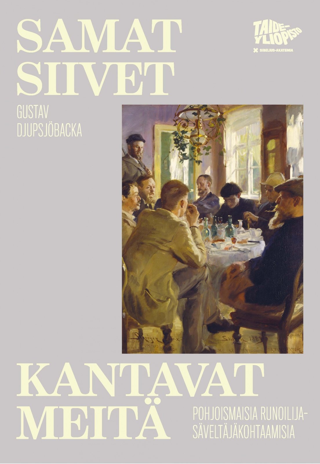 Samat siivet kantavat meitä : pohjoismaisia runoilija-säveltäjäkohtaamisia