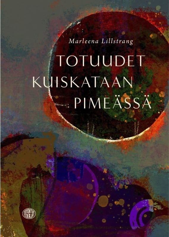 Totuudet kuiskataan pimeässä Totuudet kuiskataan pimeässä