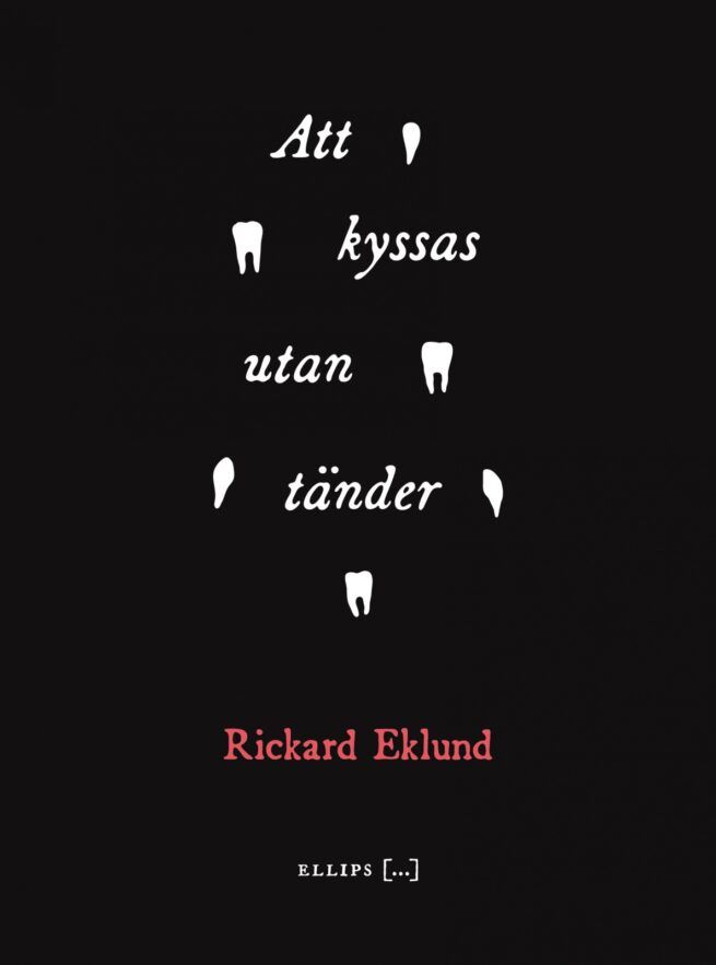 Att kyssas utan tänder
