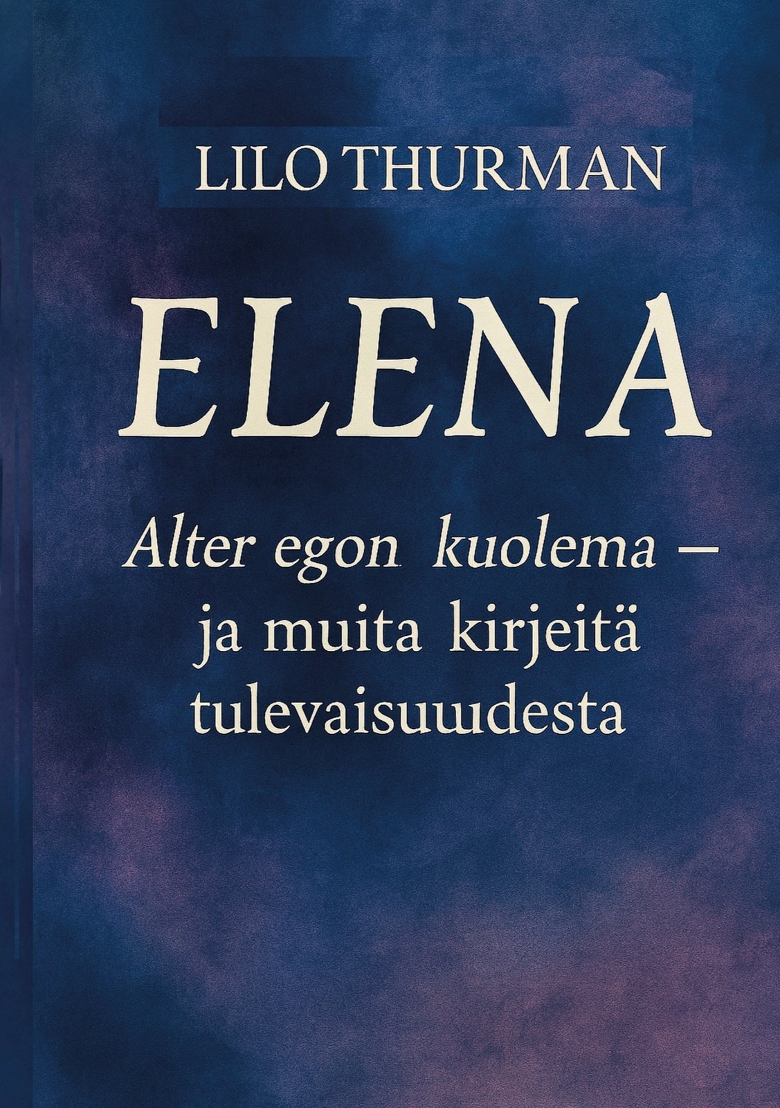 Elena : Alter egon kuolema Elena : Alter egon kuolema