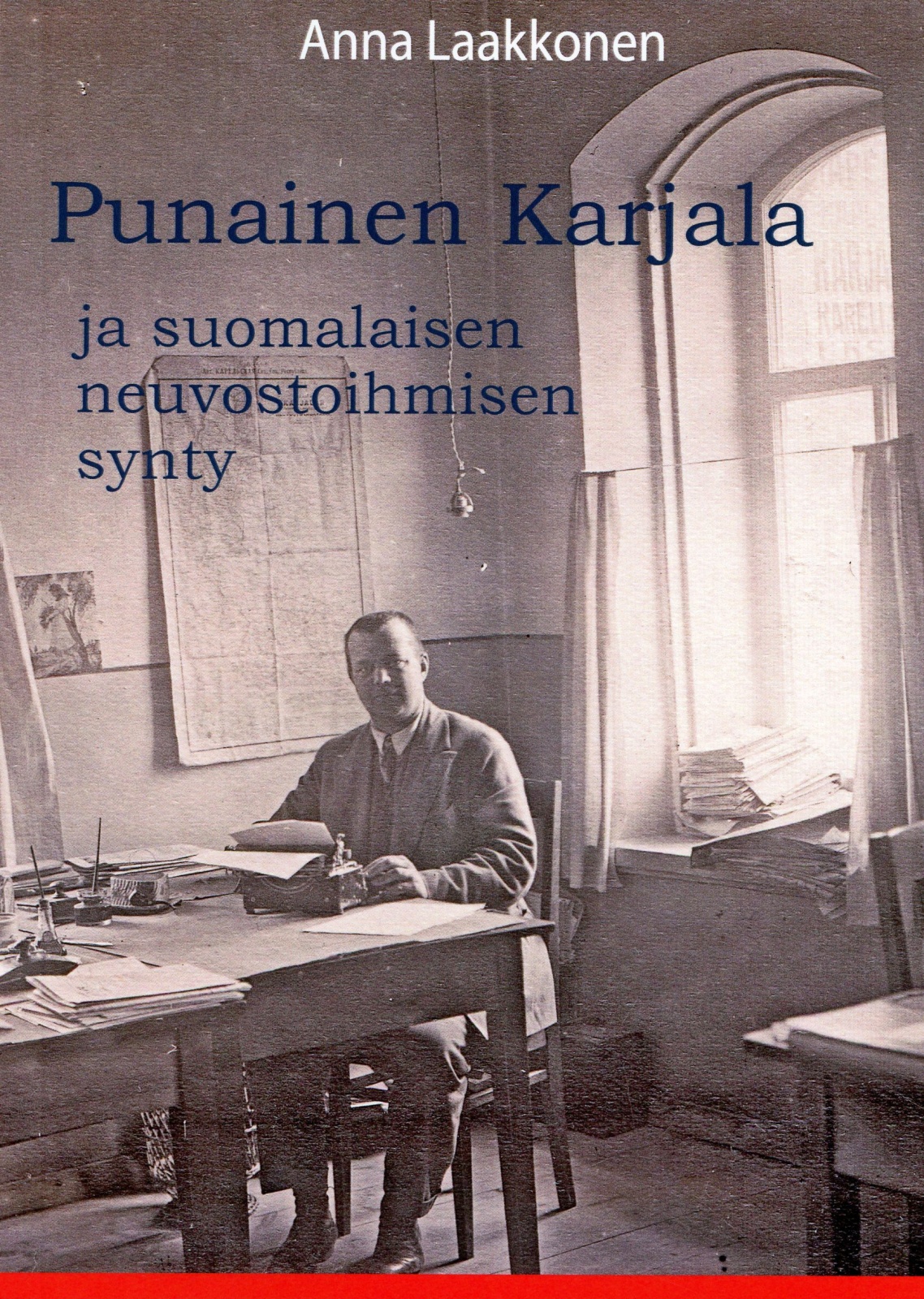 Punainen Karjala ja suomalaisen neuvostoihmisen synty : suomalaiset osana Moskovan propagandakoneistoa 1920-1937