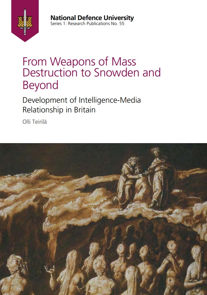 From weapons of mass destruction to Snowden and beyond : Development of intelligence-media relationship in Britain