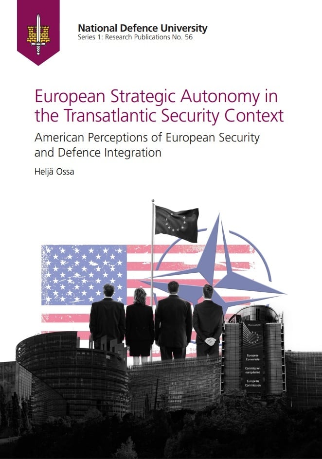 European strategic autonomy in the Transatlantic security context : American perceptions of European security and defence integr