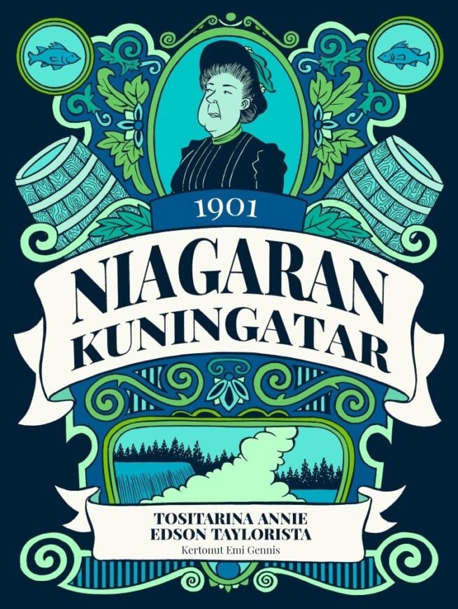 Niagaran kuningatar : Tositarina Annie Edson Taylorista