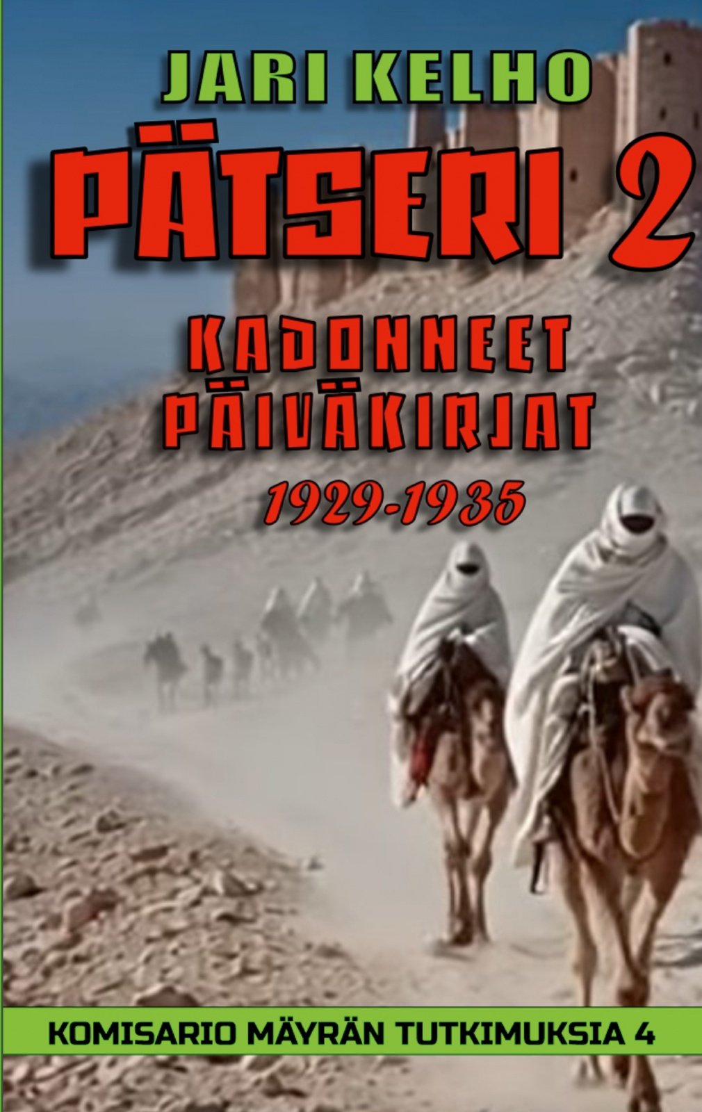 Pätseri 2 : Kadonneet päiväkirjat 1929-1935