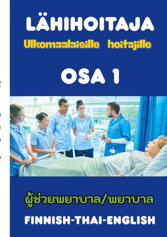 Lähihoitaja ulkomaalaisille hoitajille : hoitotyö