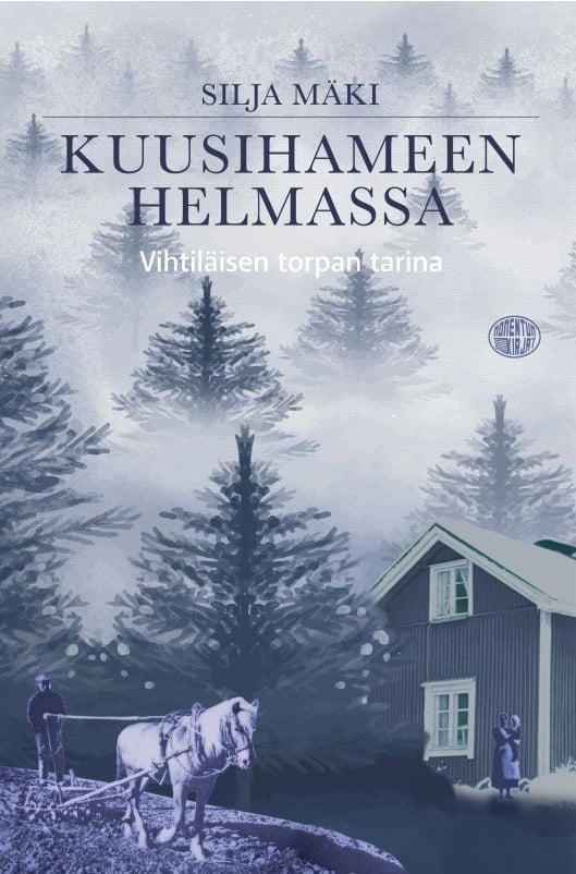 Kuusihameen helmassa : vihtiläisen torpan tarina Kuusihameen helmassa : vihtiläisen torpan tarina