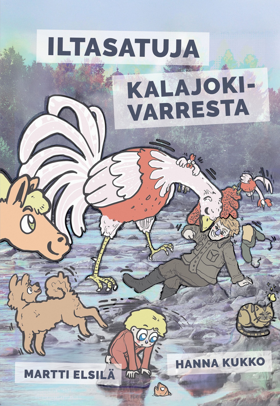 Iltasatuja Kalajokivarresta Iltasatuja Kalajokivarresta