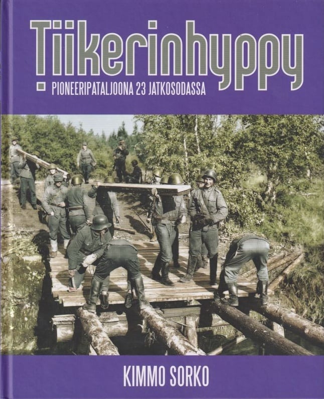 Tiikerinhyppy : Pioneeripataljoona 23 jatkosodassa 1941-1944