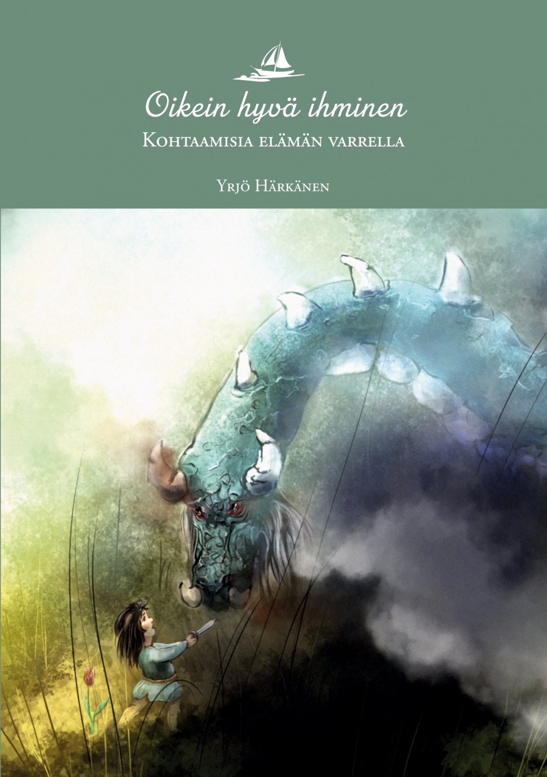 Oikein hyvä ihminen : kohtaamisia elämän varrella