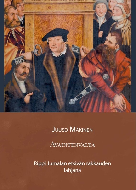 Avainten valta : Rippi Jumalan kutsuvan rakkauden lahjana