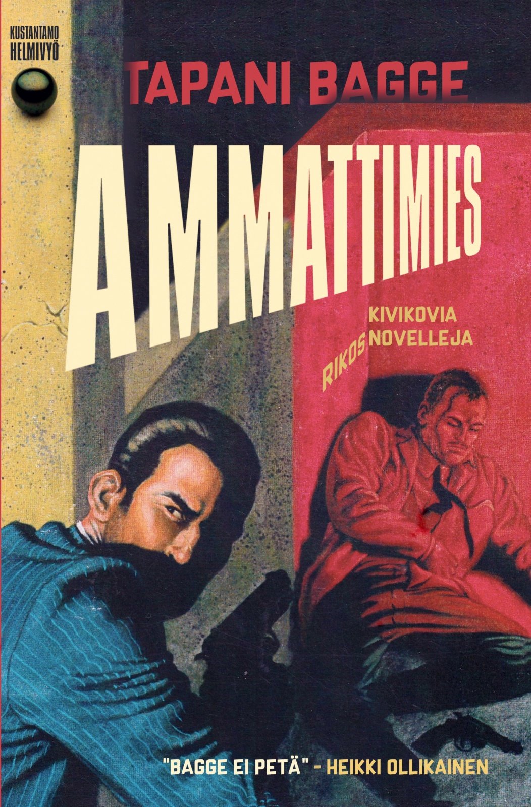 Ammattimies : kivikovia rikosnovelleja