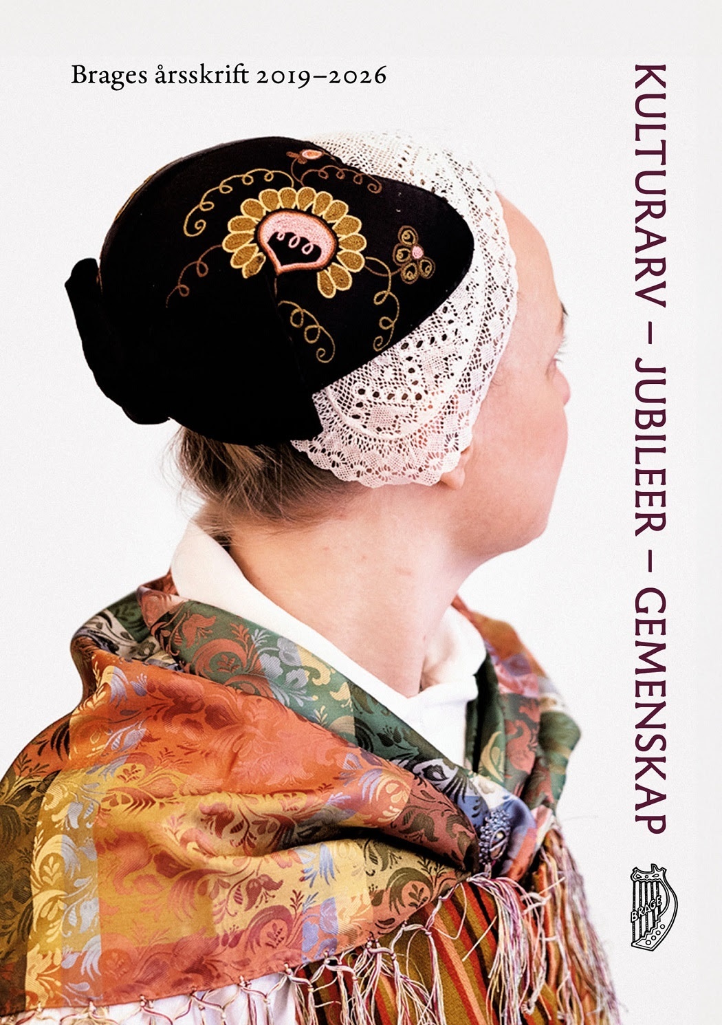 Kulturarv – jubileer – gemenskap : Brage årsskrift 2019–2026