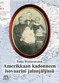 Amerikkaan kadonneen isovaarini jalanjäljissä