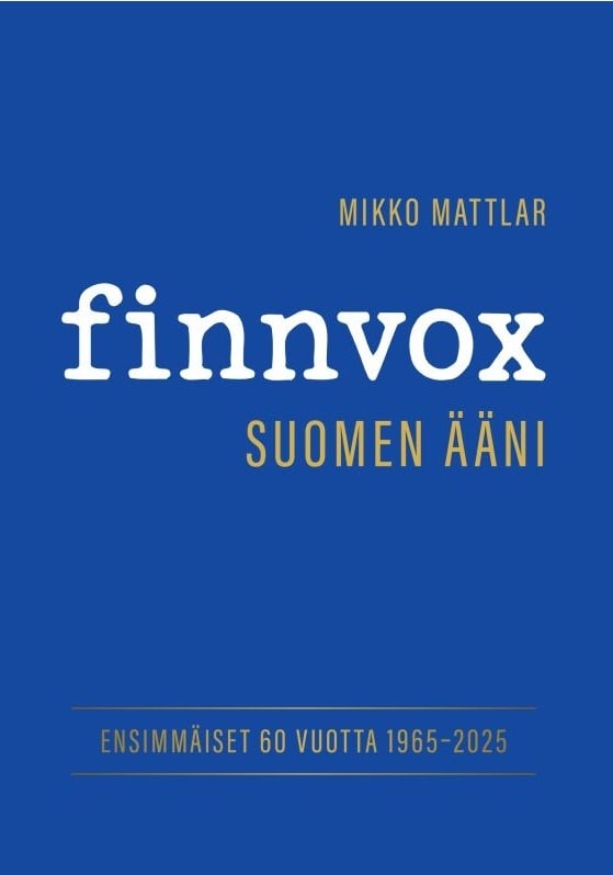 Finnvox — Suomen ääni : ensimmäiset 60 vuotta 1965-2025
