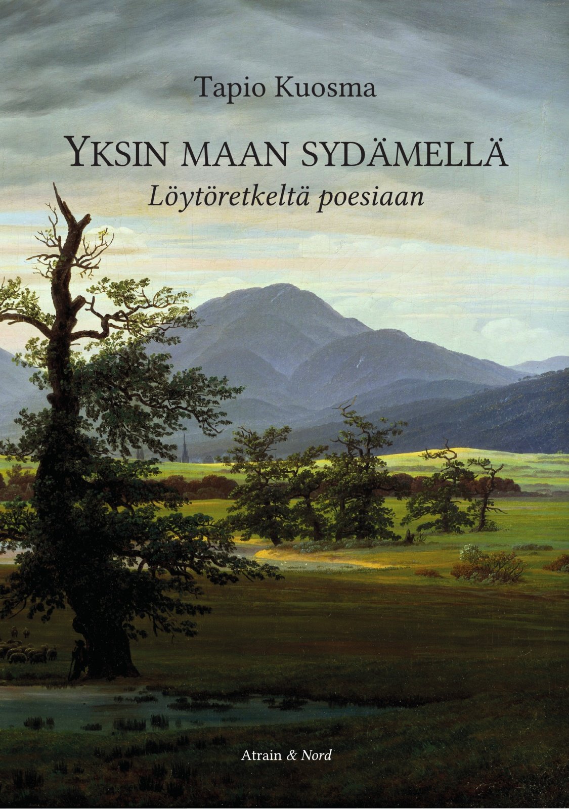Yksin Maan sydämellä : löytöretkeltä poesiaan