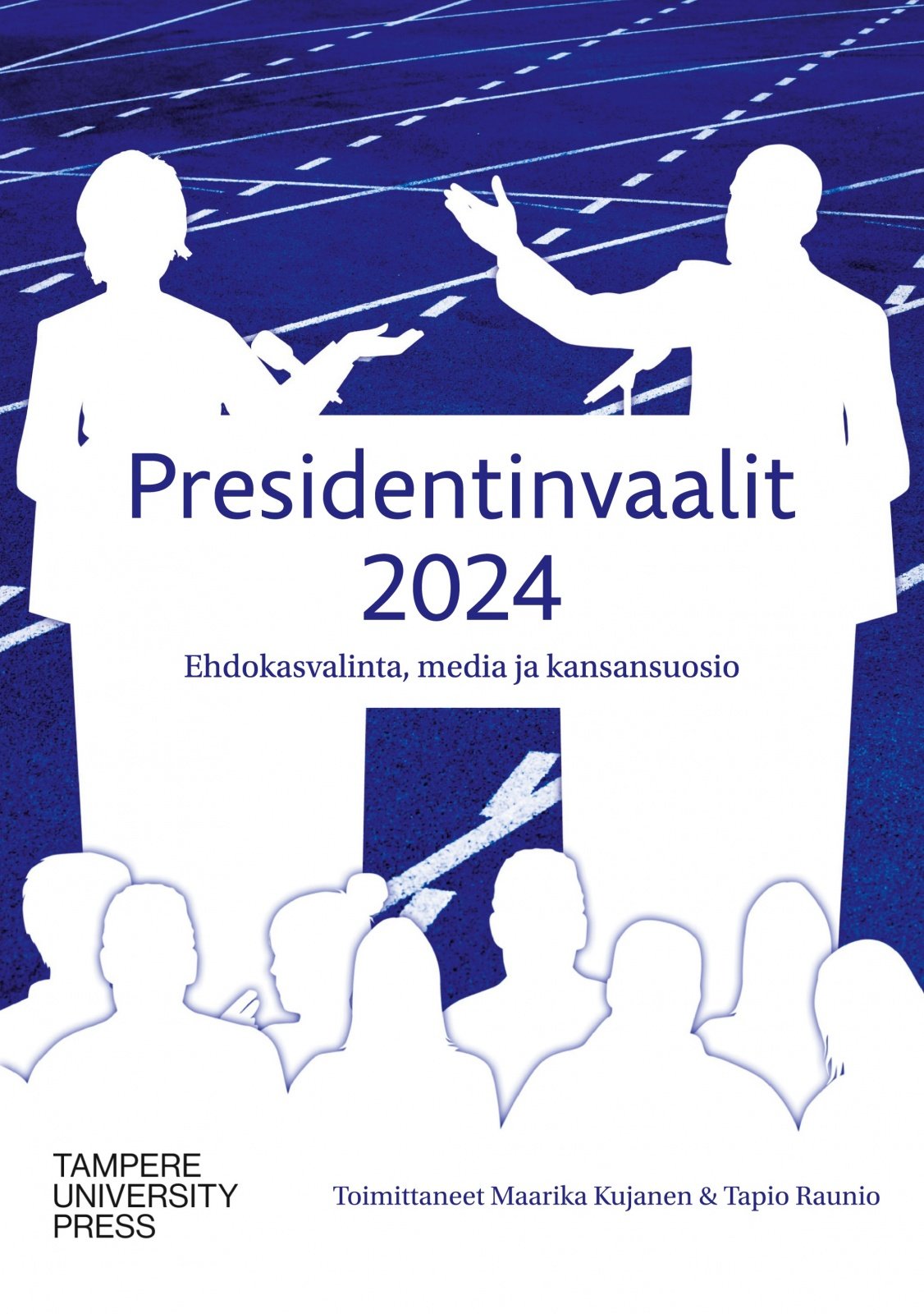 Presidentinvaalit 2025 : ehdokasvalinta, media ja kansansuosio