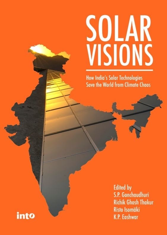 Solar visions : how India’s solar technologies can save the world from climate chaos