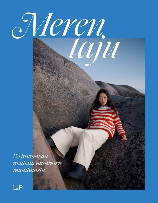 Meren taju : 23 lumoavaa neuletta Muumien maailmasta Suomen vanhin kirjakauppa - Vuodesta 1899