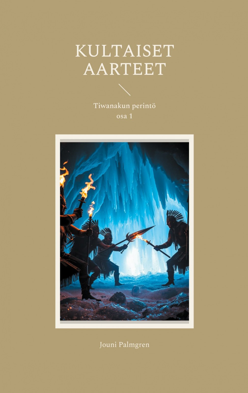 Kultaiset aarteet : Tiwanakun perintö Kultaiset aarteet : Tiwanakun perintö Suomen vanhin kirjakauppa - Vuodesta 1899