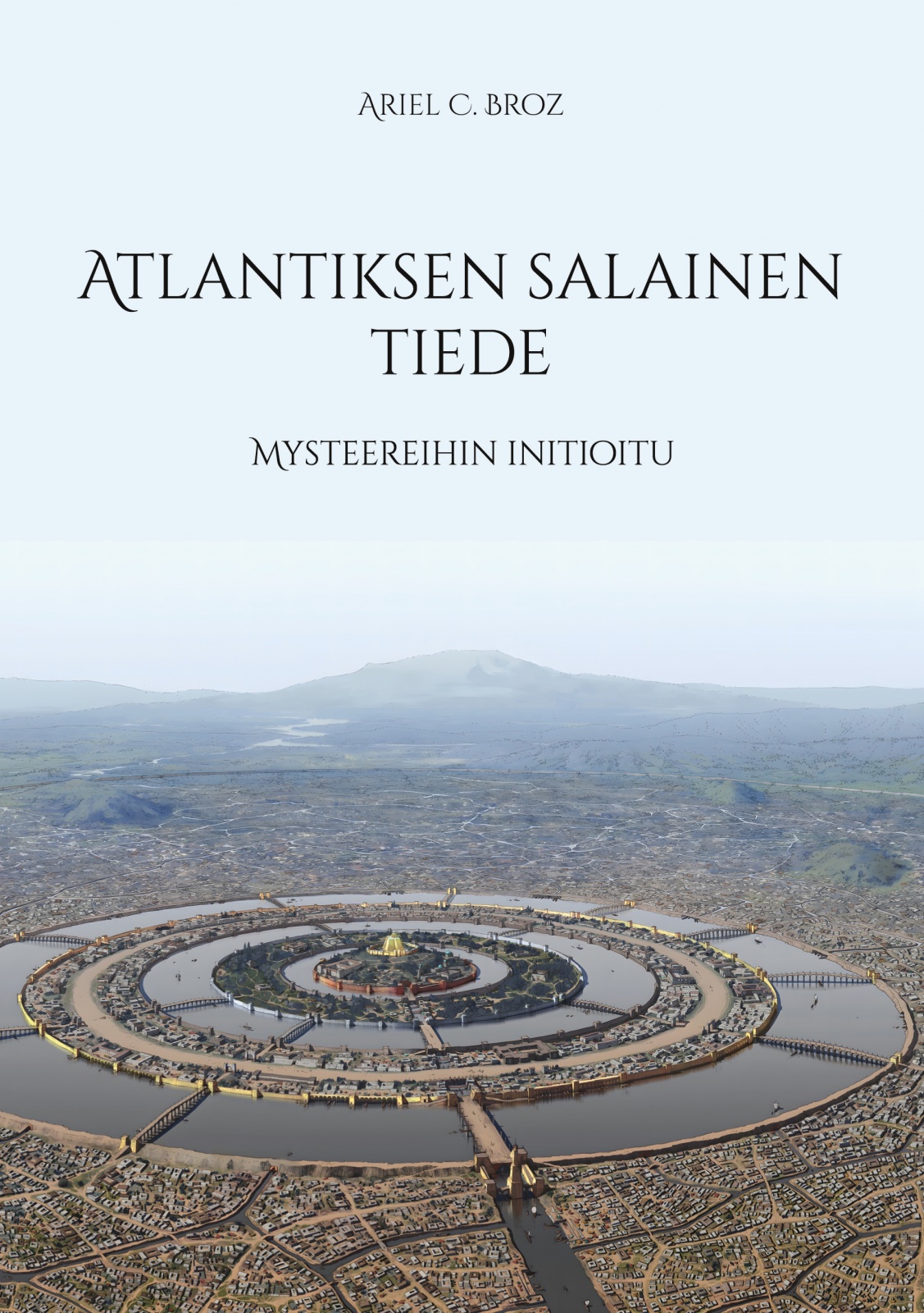 Atlantiksen salainen tiede : mysteereihin initioitu