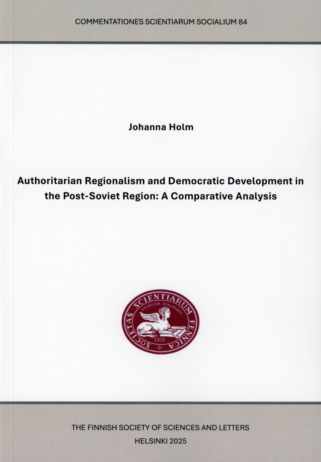 Authoritarian regionalism and democratic development in the post-soviet region : a comparative analysis
