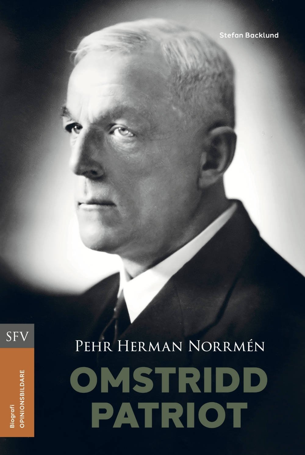 Omstridd patriot : Pehr Herman Norrmén