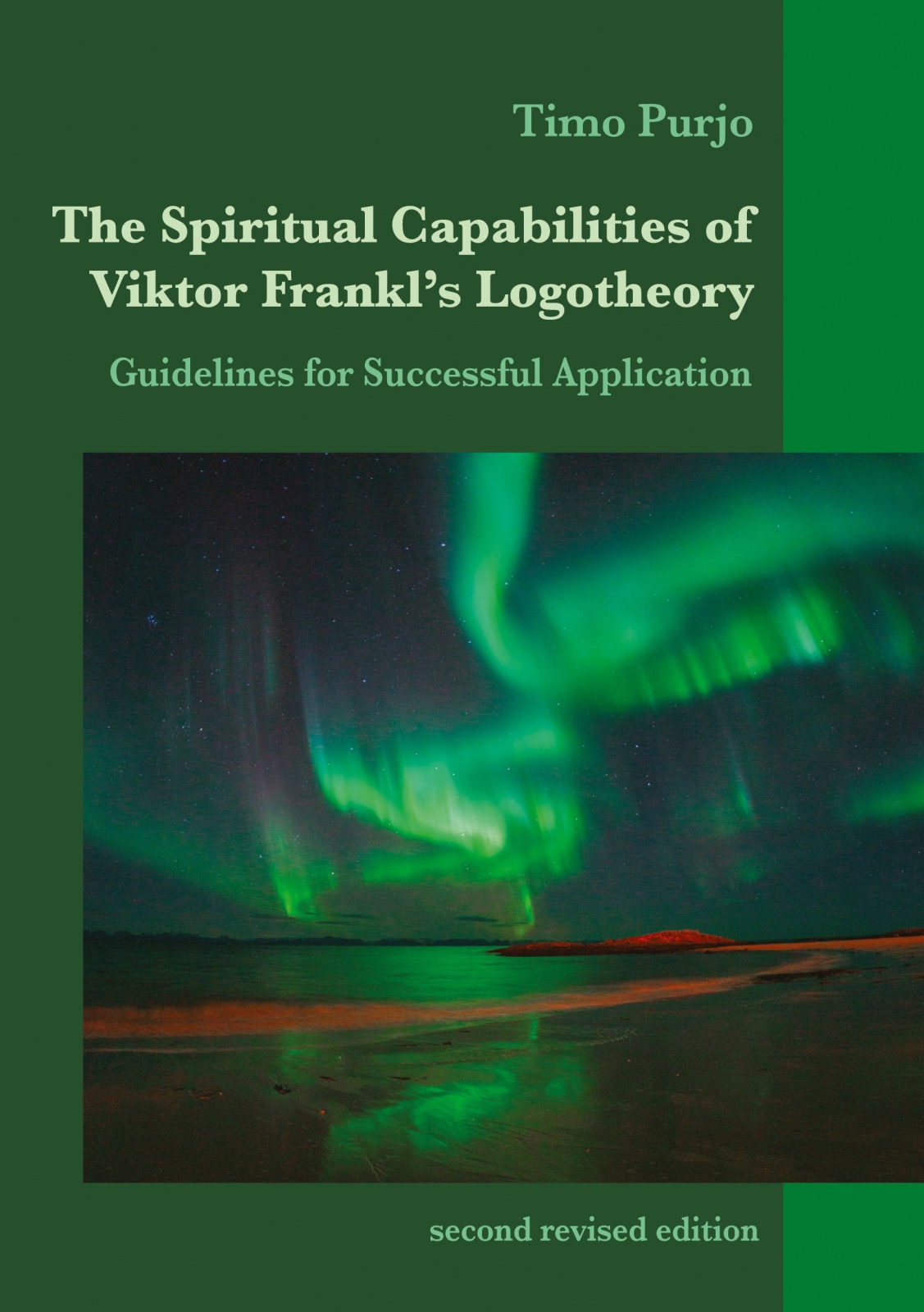 The Spiritual capabilities of Viktor Frankl’s logotheory : guidelines for successful application The Spiritual capabilities of Viktor Frankl’s logotheory : guidelines for successful application Suomen vanhin kirjakauppa - Vuodesta 1899