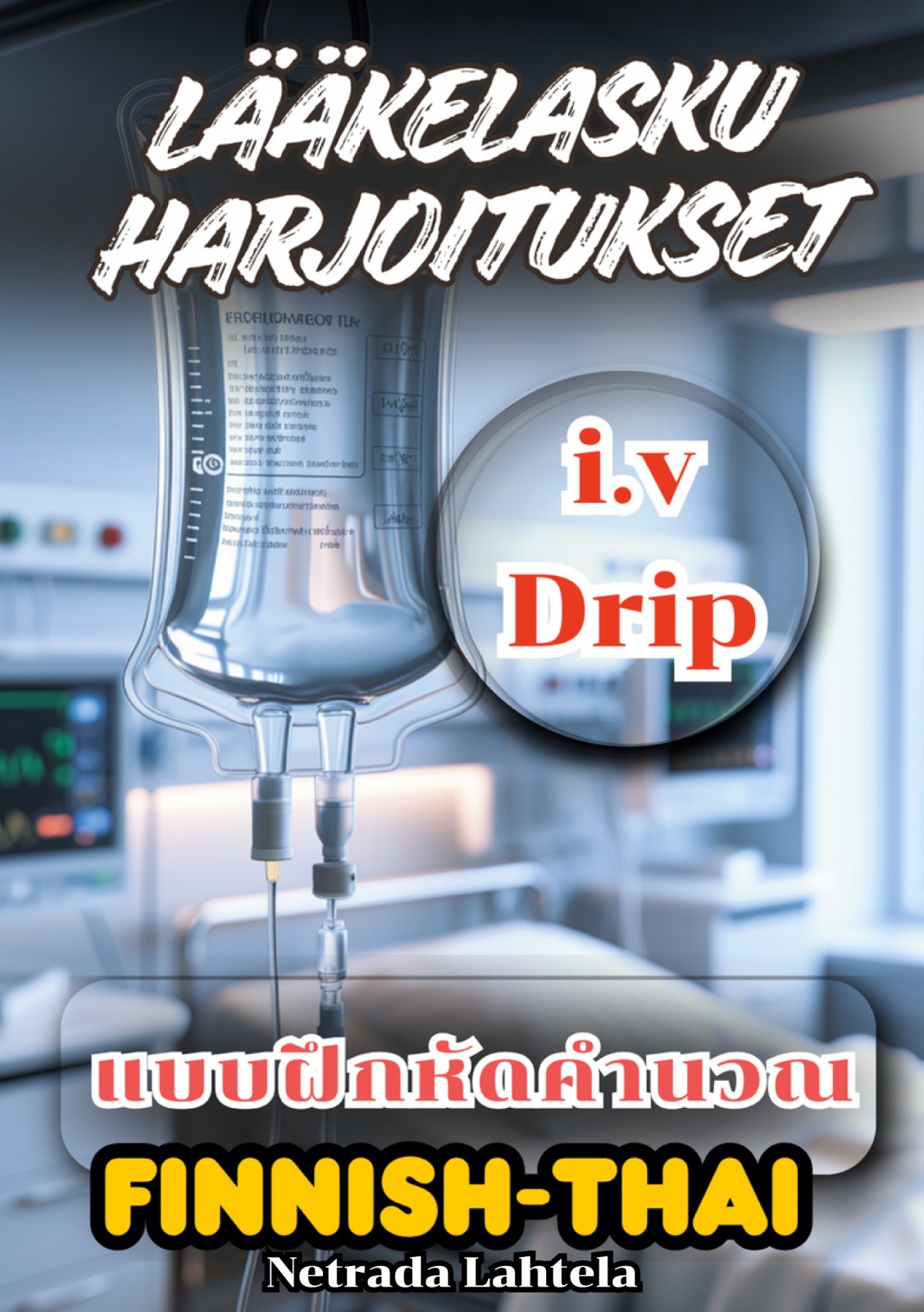 i.v lääkelasku harjoitukset ulkomaalaisille hoitajille i.v lääkelasku harjoitukset ulkomaalaisille hoitajille