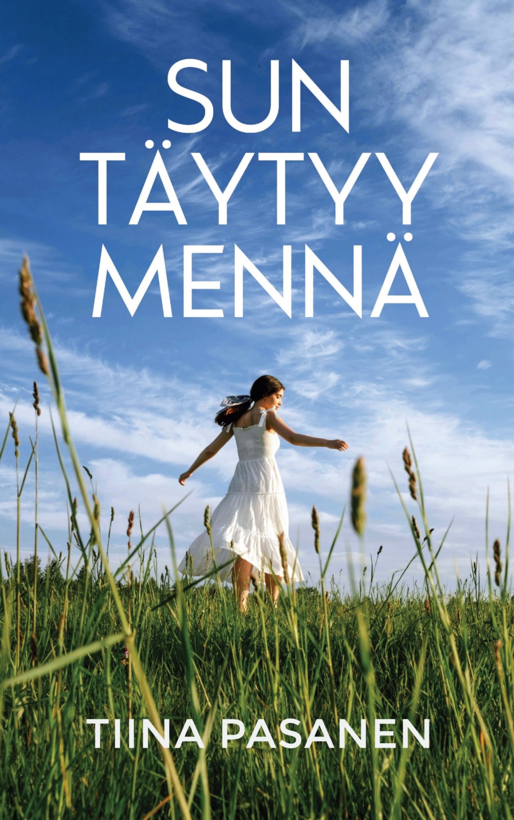 Sun täytyy mennä Sun täytyy mennä Suomen vanhin kirjakauppa - Vuodesta 1899