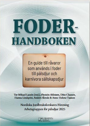 Foderhandboken : en guide till råvaror som används i foder till pälsdjur och karnivora sällskapsdjur Suomen vanhin kirjakauppa - Vuodesta 1899