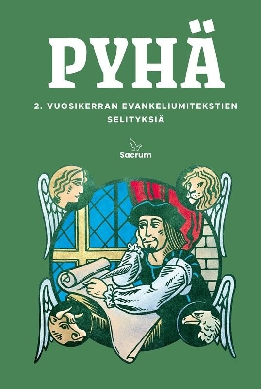 Pyhä : 2. vuosikerran evankeliumitekstien selityksiä