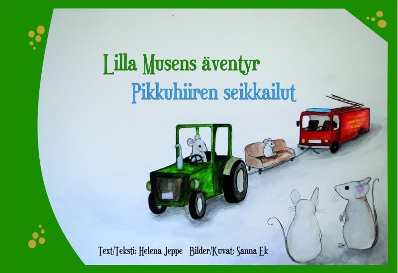 Lilla Musens äventyr = Pikkuhiiren seikkailut Suomen vanhin kirjakauppa - Vuodesta 1899