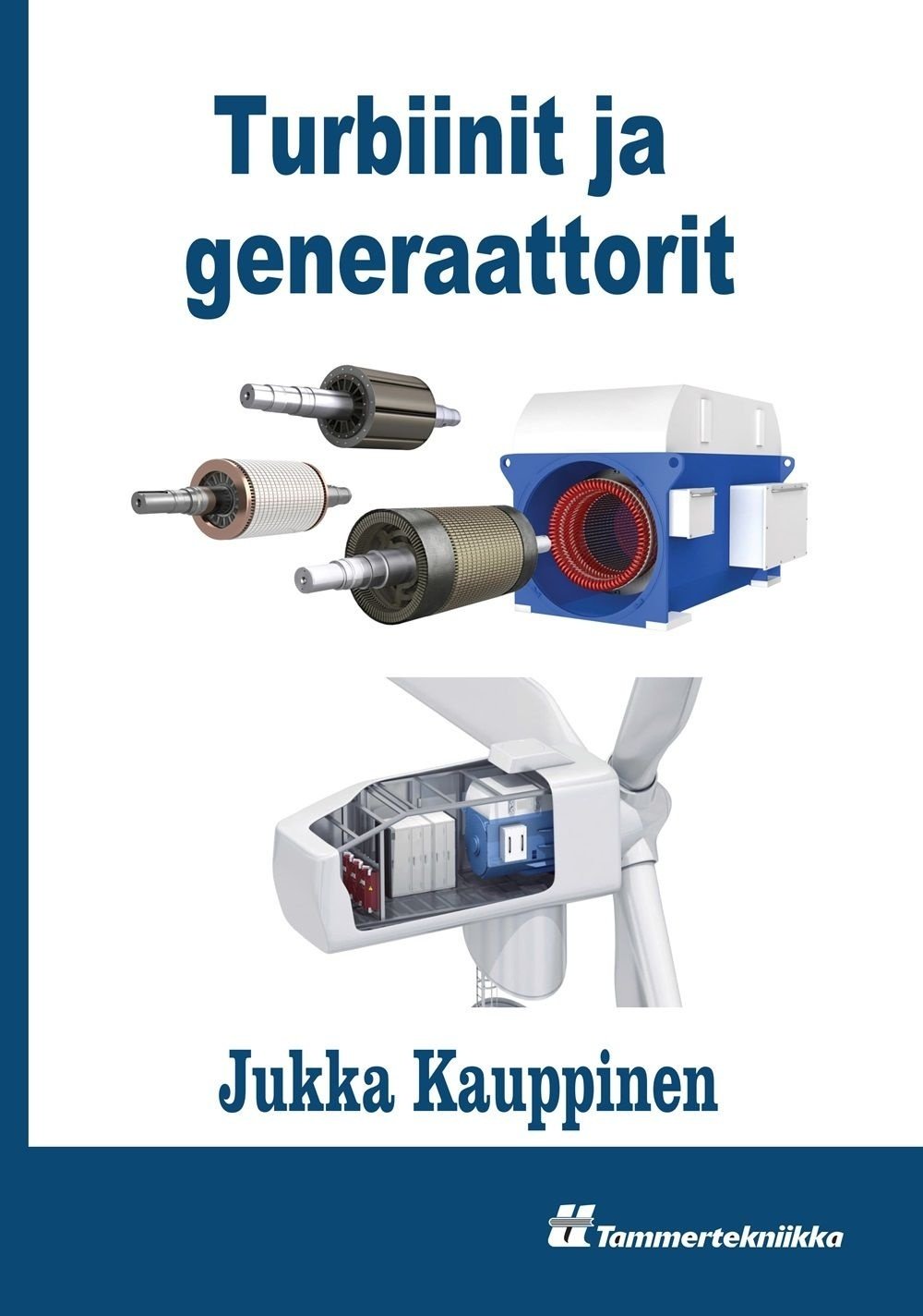 Turbiinit ja generaattorit Suomen vanhin kirjakauppa - Vuodesta 1899