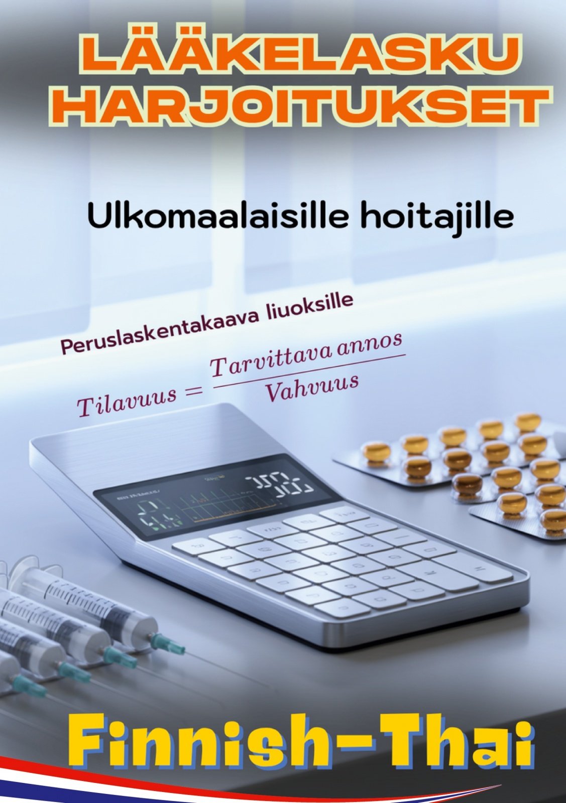 Lähihoitaja lääkelaskujen harjoitukset : hoitotyö Suomen vanhin kirjakauppa - Vuodesta 1899